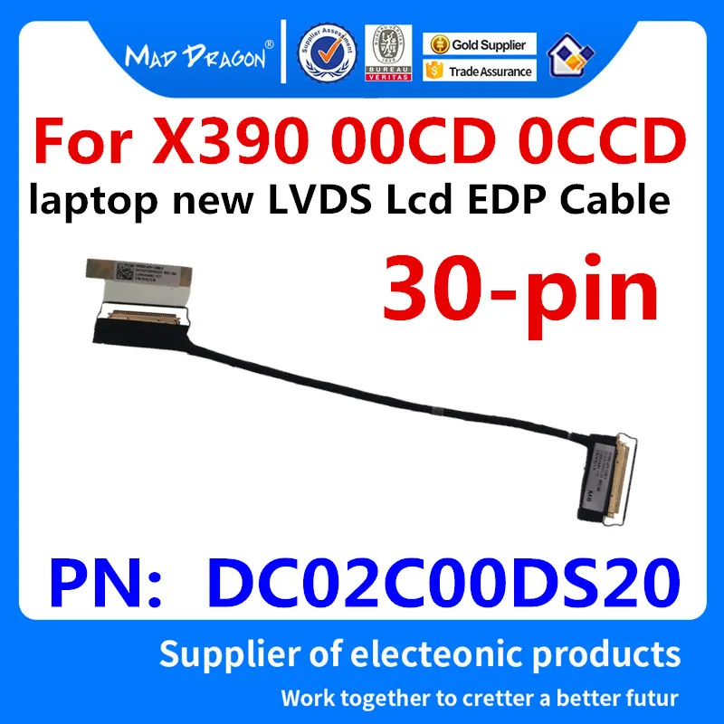 Jaunu LLVDS Lcd EDP Kabelis Lenovo ThinkPad X390 00CD 0CCD FX390 Klēpjdatoriem, LCD KABELIS, Ekrāna DC02C00DS00 DC02C00DS10 DC02C00DS20