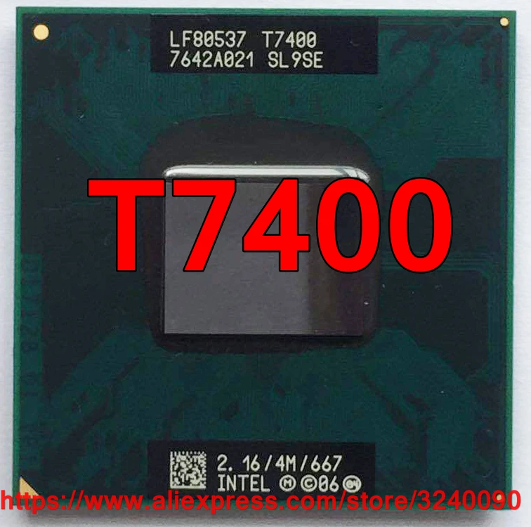 Sākotnējā lntel Core 2 Duo T7400 Ligzda (socket 479 (4M Cache/2.16 GHz/667 MHz/Dual-Core) Klēpjdatoru procesoru bezmaksas piegāde