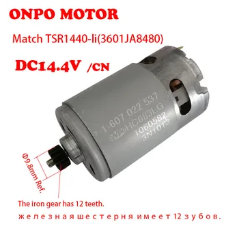 ONPO 12 zobi 1607022537 DC pārnesumu, motors par BOSCH DC14.4V TSR1440-LI 3601JA8480 elektrisko urbi apkope rezerves daļas