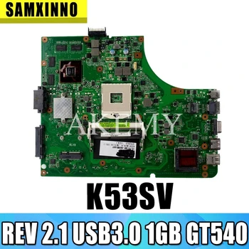 K53SV mātesplati Par Asus K53SV k53S X53SV A53S Mainboard N12P-GS-A1 REV 2.1 USB3.0 GT540M 1GB mainboard S-4