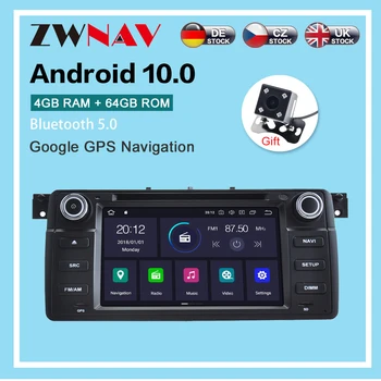 Android 10.0 4+64G Auto Radio atskaņotāju, GPS Navigācija BMW Serie 3 E46 M3 1998-2006 Multimediju Atskaņotājs, Radio, stereo Galvas Vienības dsp