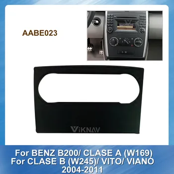 Automašīnas Radio Fascijas BENZ B200 CLASE W169 A CLASE B W245 VITO VIANO 2004. - 2011. gads Stereo Panelis Dash Mount Apdares Uzstādīšana