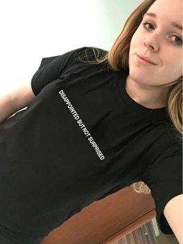 Vīlusies, Bet Ne Pārsteigts, T-kreklu Estētisko Apģērbu Tumblr T Krekls Sieviešu Drēbes Vasaras Topi Grunge Harajuku Tees 2020